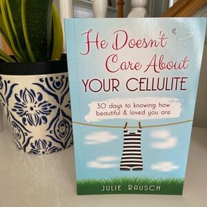 Christian Devotional Book He Doesn’t Care About Your Cellulite - 30 Days Signed